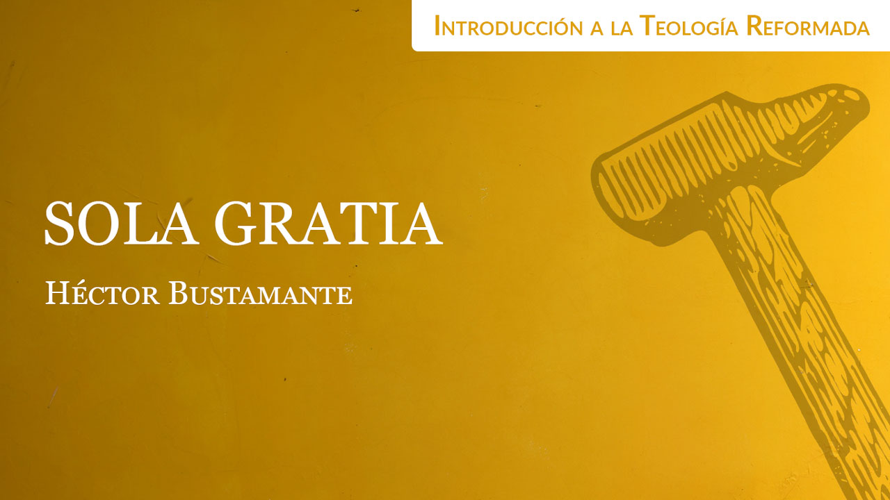 Sola Gratia | Iglesia Bautista Reformada De Guadalajara