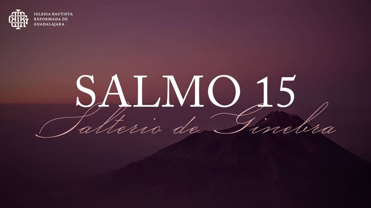 Salmo 15 - Salterio De Ginebra | Business